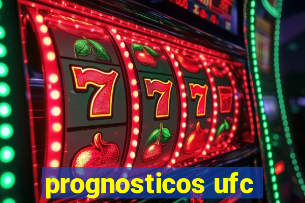 prognosticos ufc